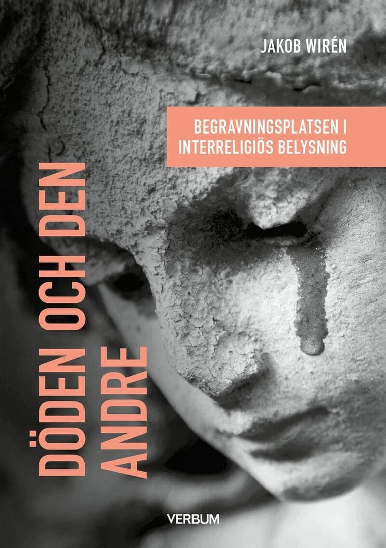 Döden och den andre : begravningsplatsen i interreligiös belysning