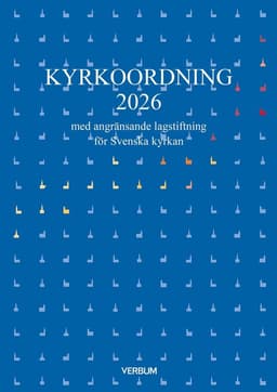 Kyrkoordning 2026 : med angränsande lagstiftning för Svenska kyrkan