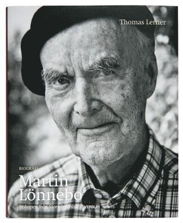 Martin Lönnebo : biskopen från Storkågeträsk