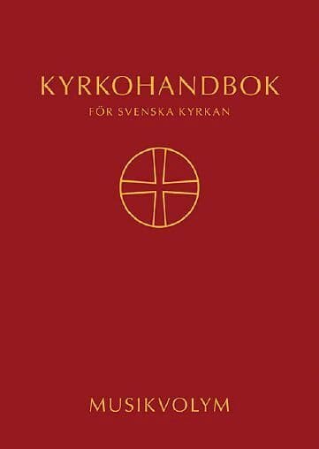 Kyrkohandbok för Svenska kyrkan : antagen för Svenska kyrkan av 2017 års kyrkomöten. Musikvolym