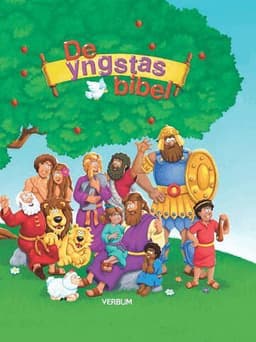 De yngstas Bibel : tidlösa berättelser ur Bibeln