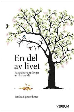 En del av livet : berättelser om förlust av närstående