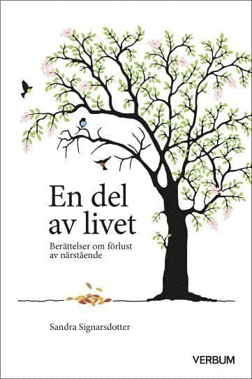 En del av livet : berättelser om förlust av närstående