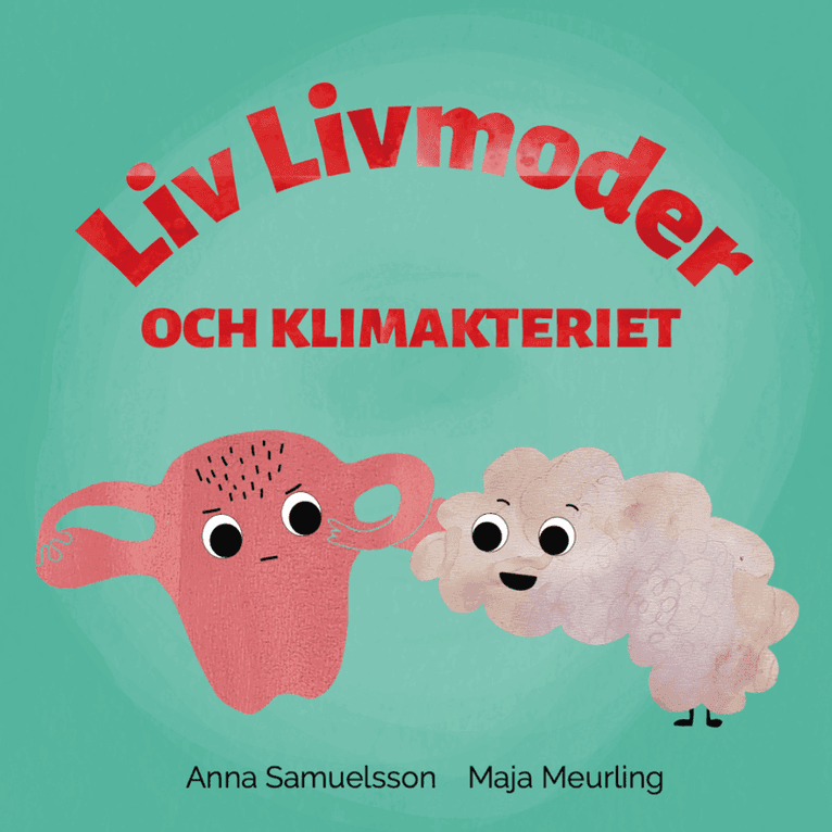 Liv Livmoder och klimakteriet