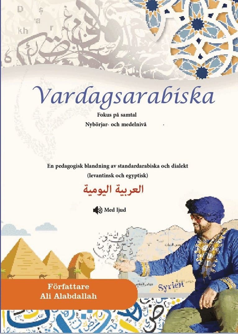Vardagsarabiska : fokus på samtal - nybörjar- och medelnivå