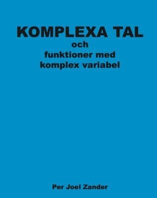 Komplexa tal och funktioner med komplex variabel