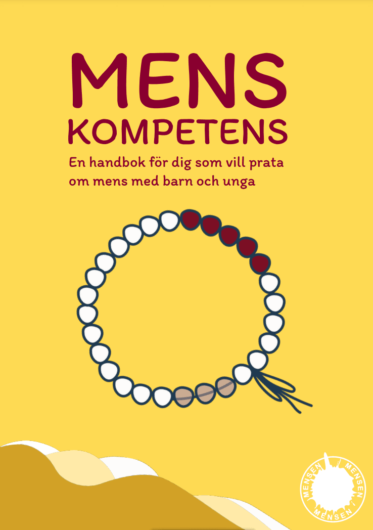 Menskompetens : en handbok för dig som vill prata om mens med barn och unga