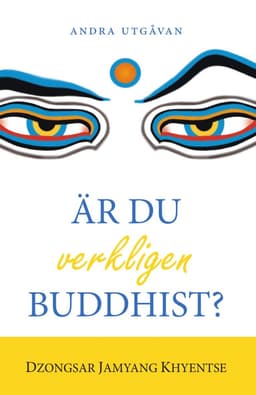Är du verkligen buddhist?