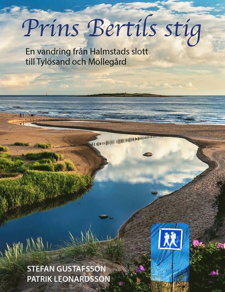 Prins Bertils stig : en vandring från Halmstad slott till Tylösand och Möllegård
