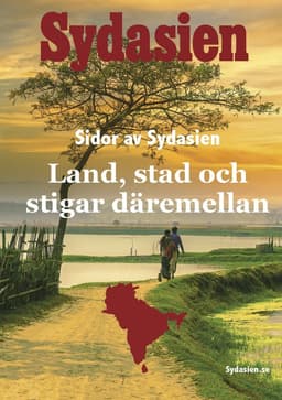 Sidor av Sydasien. land, stad och stigar däremellan