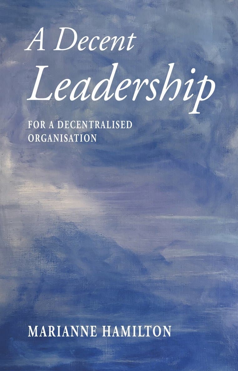 A decent leadership for a decentralised organisation