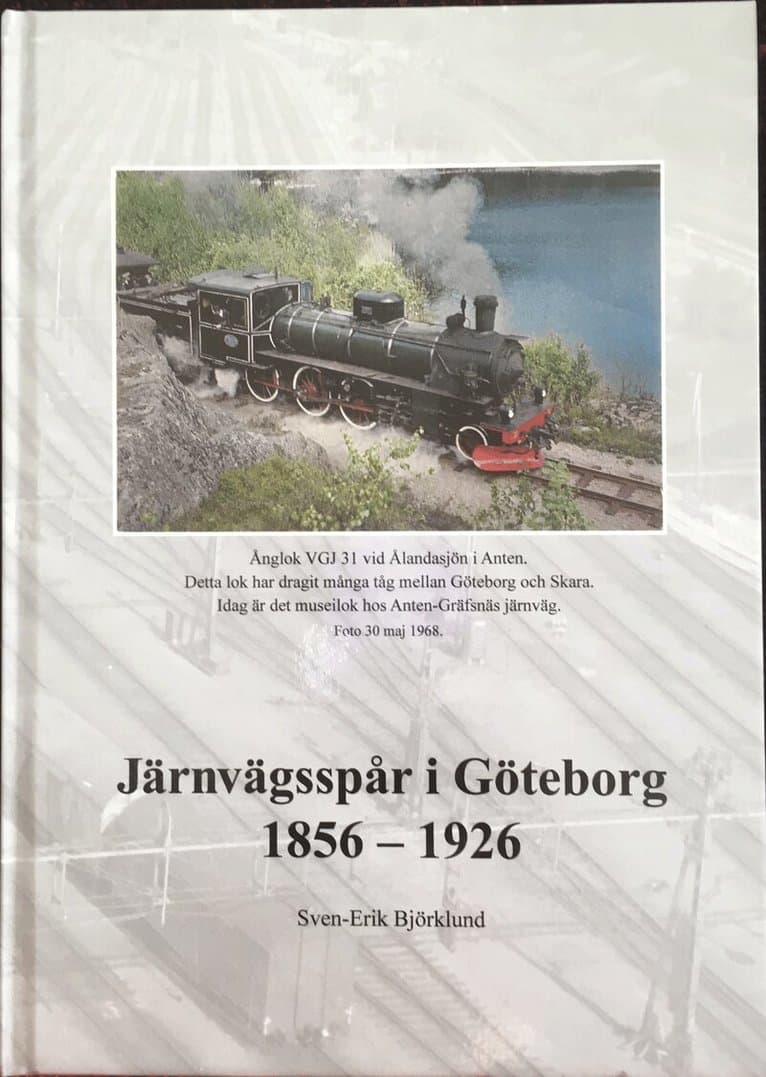 Järnvägsspår i Göteborg 1856 - 2026