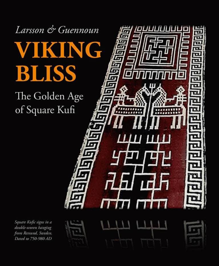 Viking bliss : the golden age of square kufi