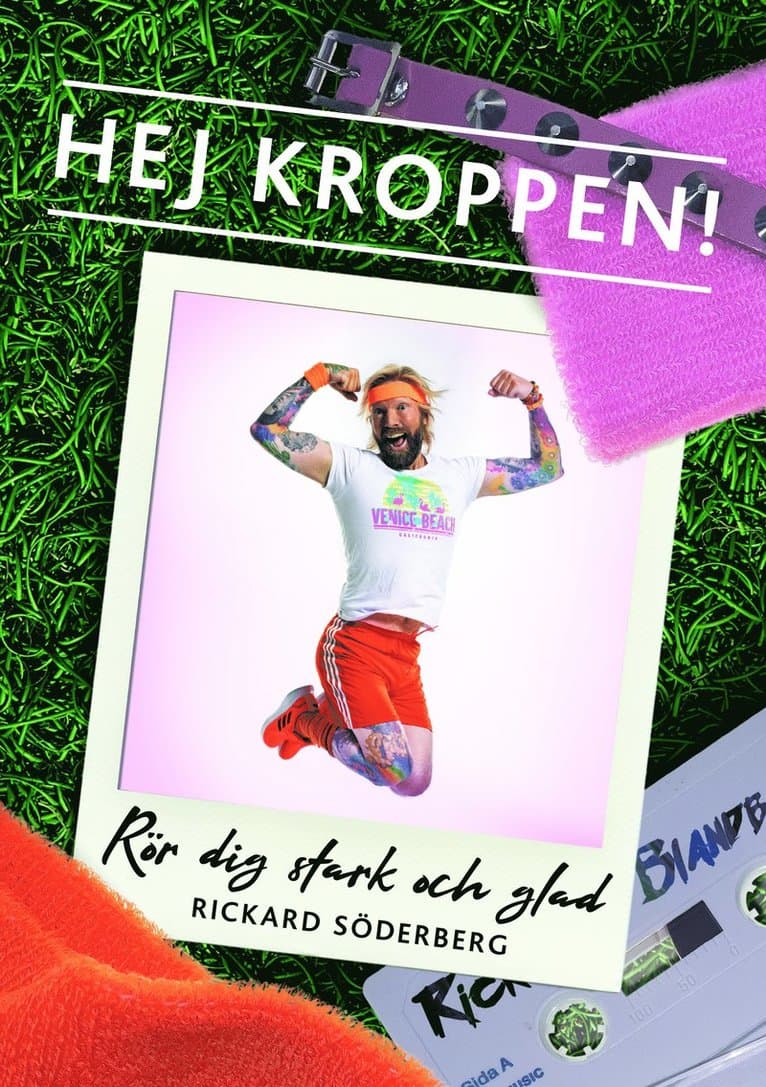 Hej kroppen : rör dig stark och glad