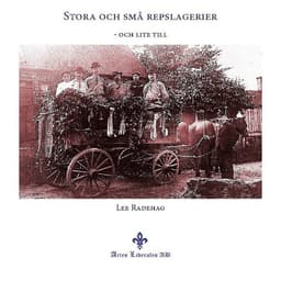 Stora och små repslagerier : och lite till