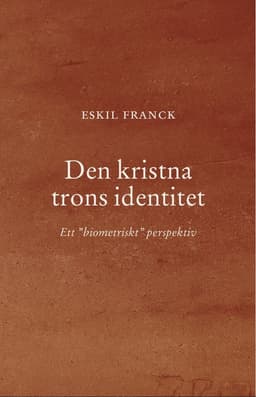 Den kristna trons identitet : Ett ”biometriskt” perspektiv