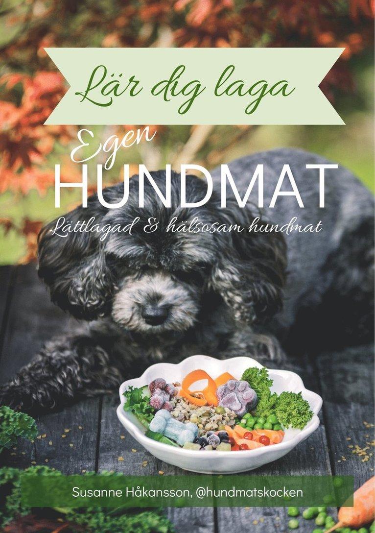 Lär dig laga egen hundmat