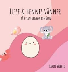 Elise & hennes vänner : på resan genom tonåren