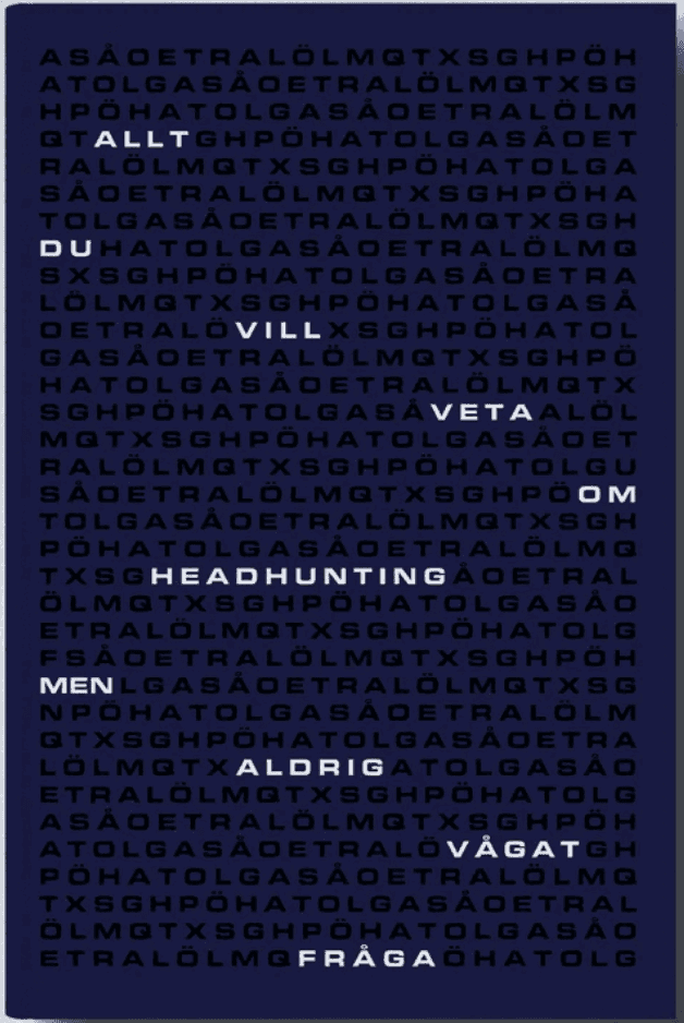 Allt du vill veta om headhunting men aldrig vågat fråga