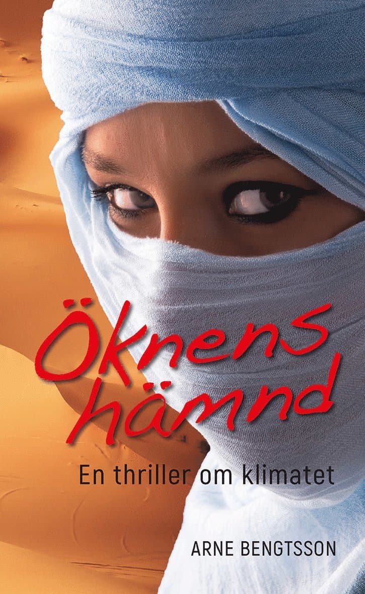 Öknens hämnd - En thriller om klimatet