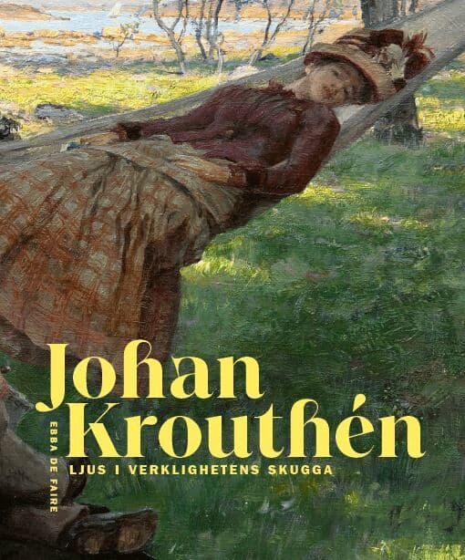 Johan Krouthén : ljus i verklighetens skugga