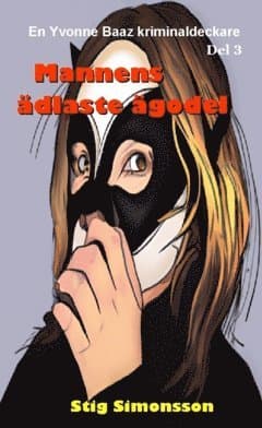 Mannens ädlaste ägodel