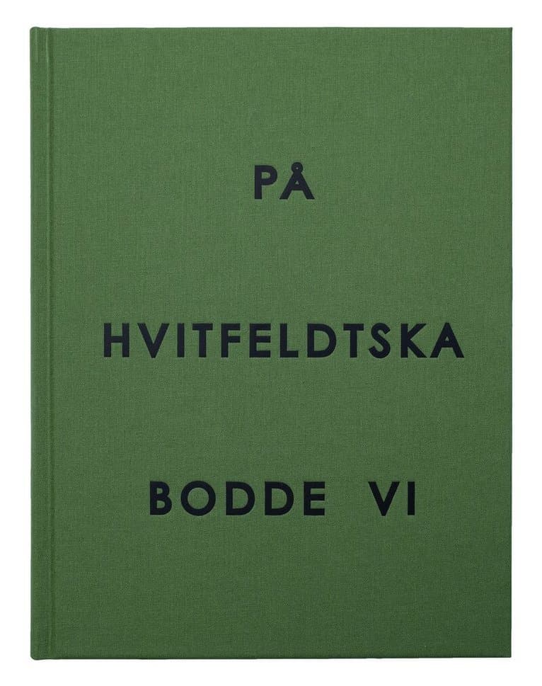 På Hvitfeldtska bodde vi