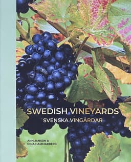 Swedish vineyards – Svenska vingårdar
