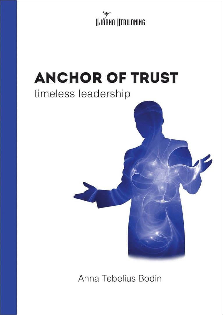 Anchor of trust : timeless leadership