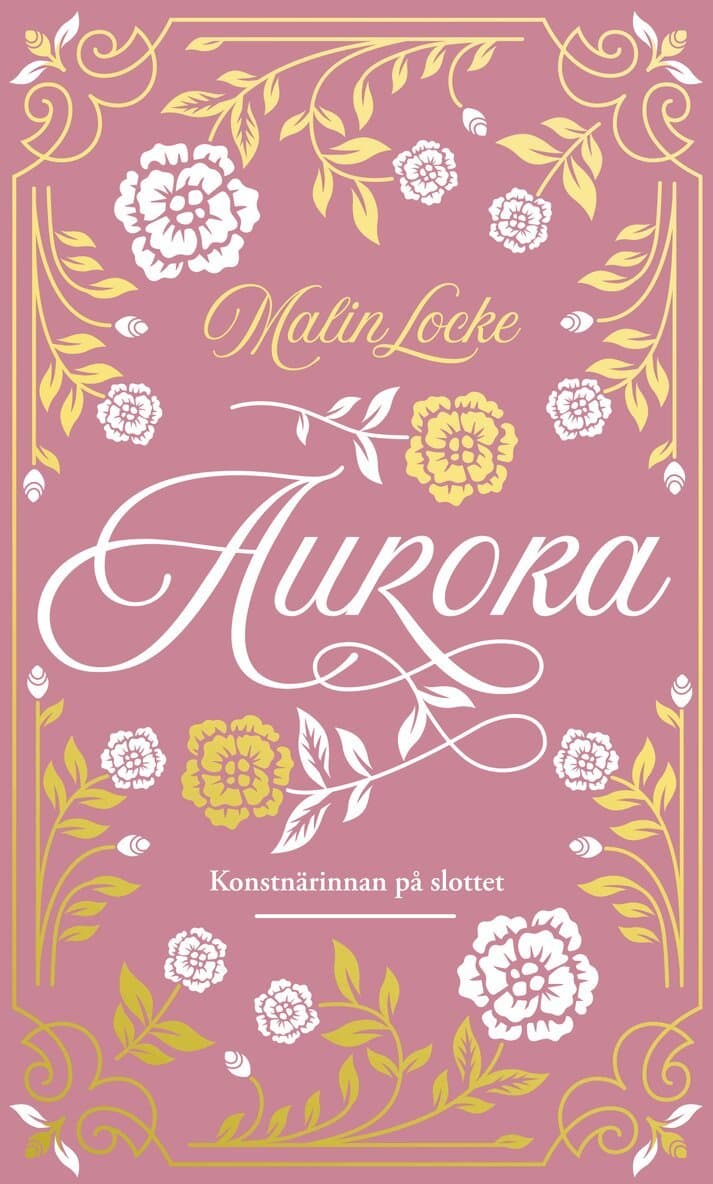 Aurora : konstnärinnan på slottet