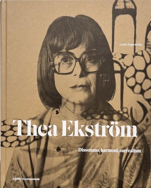 Thea Ekström : dissonans, harmoni, surrealism