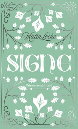 Signe : prinsessan på Irland