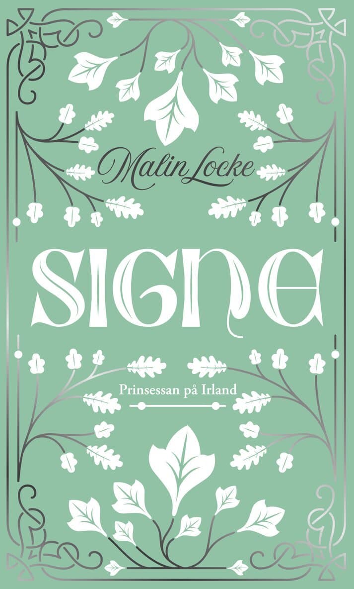 Signe : prinsessan på Irland