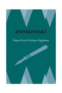 Knivkontakt : mot en kirurgisk karriär