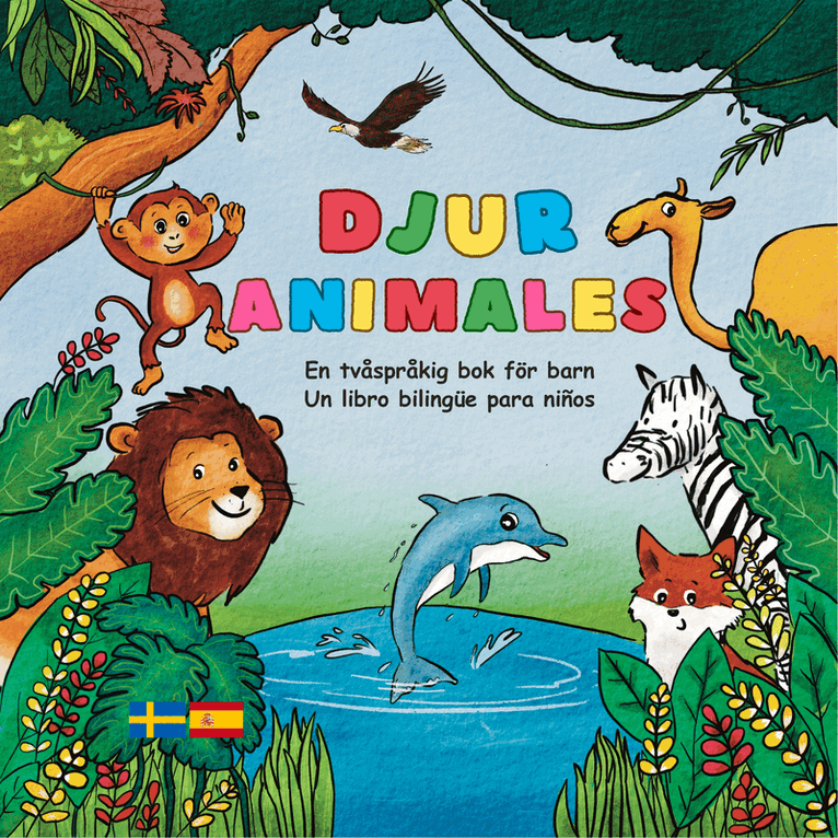 Djur/Animales: En tvåspråkig bok för barn