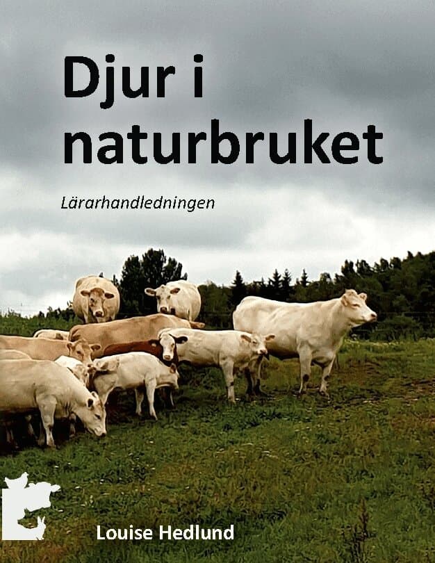 Djur i naturbruket : Lärarhandledningen