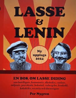 Lasse & Lenin : en bok om Lasse Diding som hotellägare, kommunist, alkoholist, samlare, miljonär, provokatör, boknörd, varbergsbo, frankofil, kubafrälst, retsticka och klosterägare