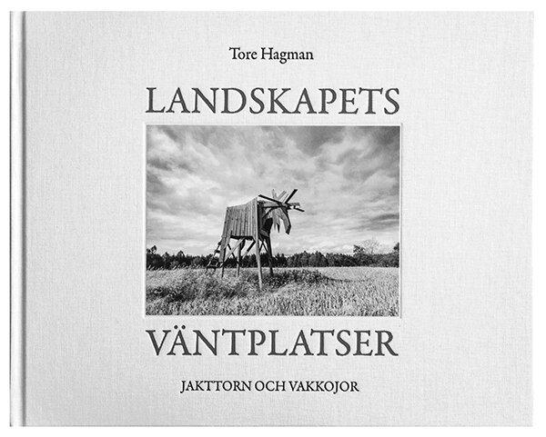 Jakttorn och vakkojor : landskapets väntplatser