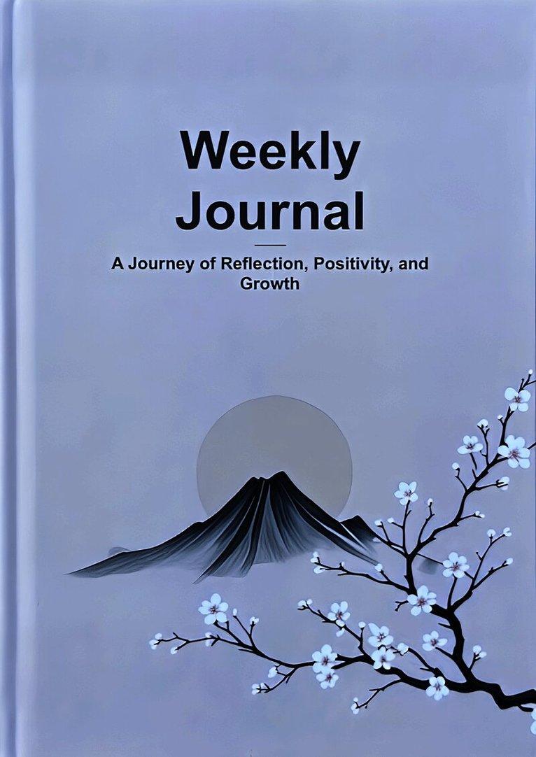 Weekly Journal - A Journey of Reflection, Positivity, and Growth