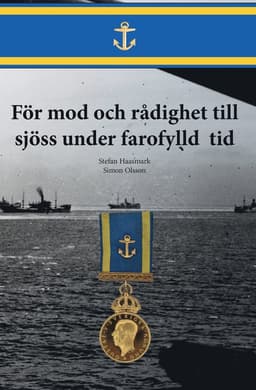 För mod och rådighet till sjöss under farofylld tid