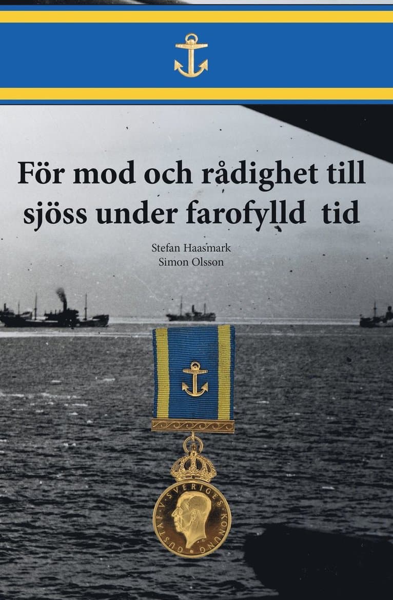För mod och rådighet till sjöss under farofylld tid