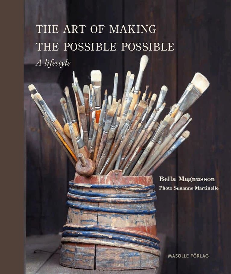 The art of making the possible possible : a lifestyle