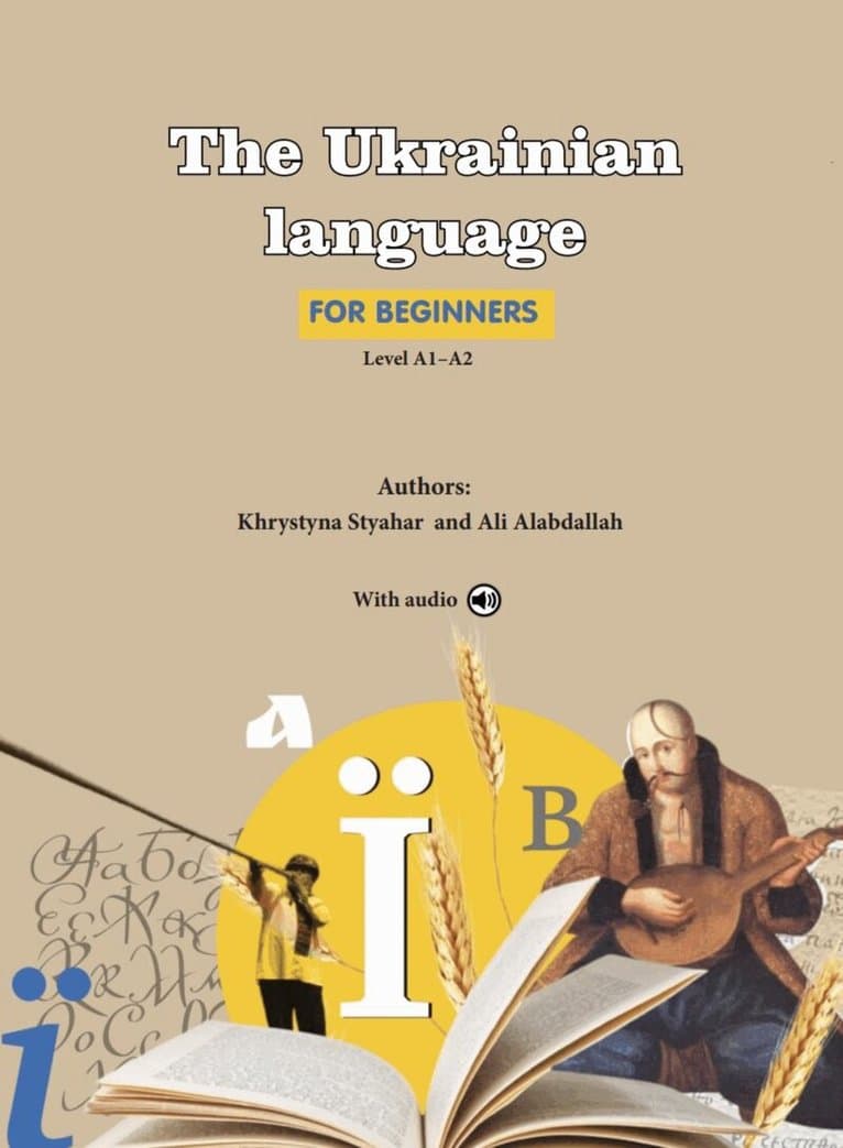 The Ukrainian language for beginners : level A1‐A2