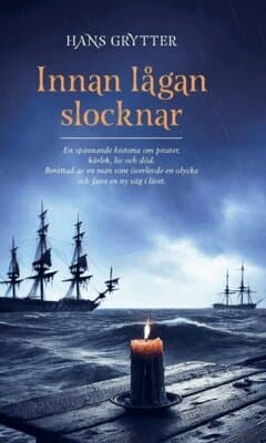 Innan lågan slocknar