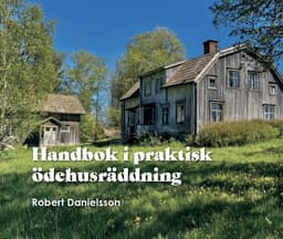 Handbok i praktisk ödehusräddning