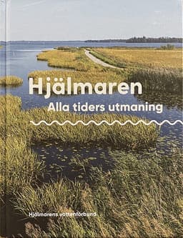 Hjälmaren : alla tiders utmaning