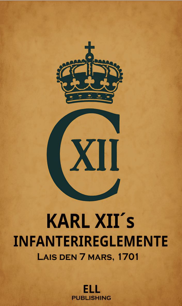 Karl XII´s infanterireglemente 1701