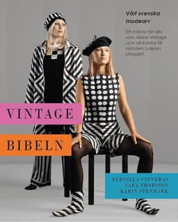 Vintagebibeln : vårt svenska modearv