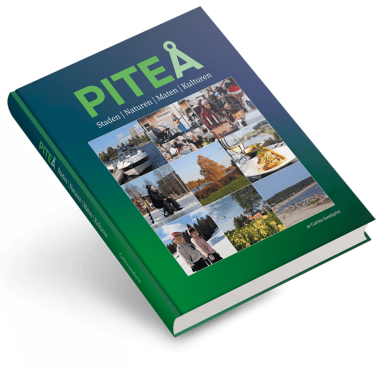 Piteå - Staden. Naturen. Maten. Kulturen