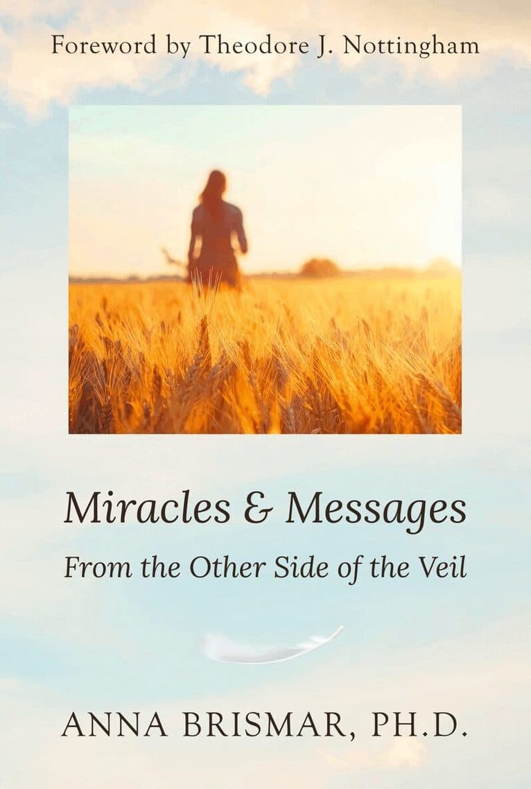 Miracles and messages from the other side of the veil